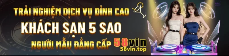 ĐĂNG KÝ 58VIN